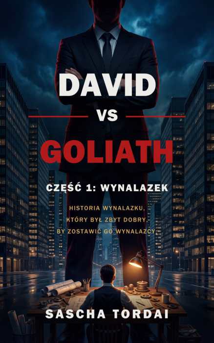Buchcover David vs Goliath, Teil 1: Die Erfindung, von Sascha Tordai (Covermotiv KI-generiert)
